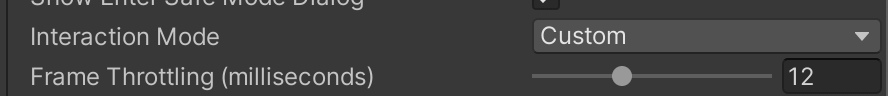 Interaction mode custom setting with frame throttling set to 12 milliseconds.